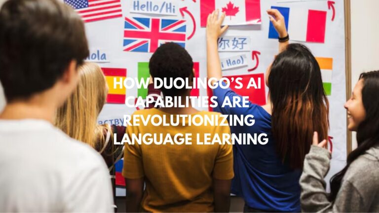 How Duolingo’s AI Capabilities Are Revolutionizing Language Learning